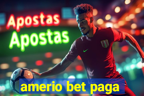amerio bet paga