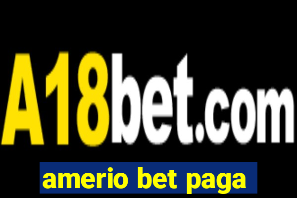amerio bet paga