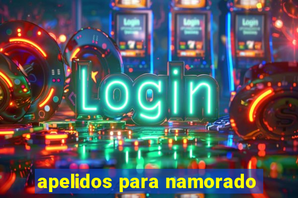 apelidos para namorado