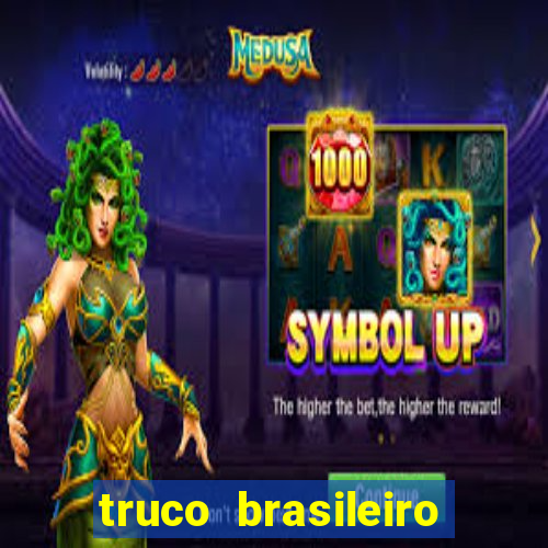 truco brasileiro giro feliz