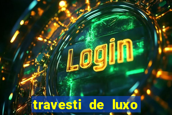 travesti de luxo porto alegre