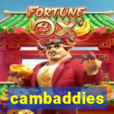 cambaddies