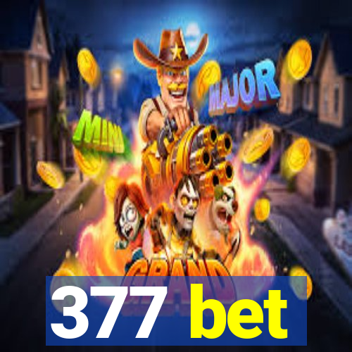 377 bet