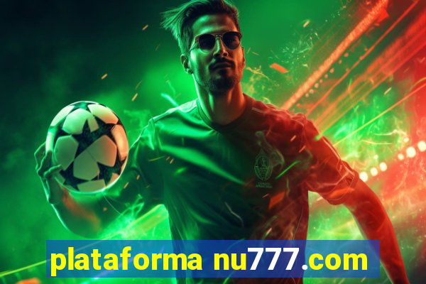 plataforma nu777.com