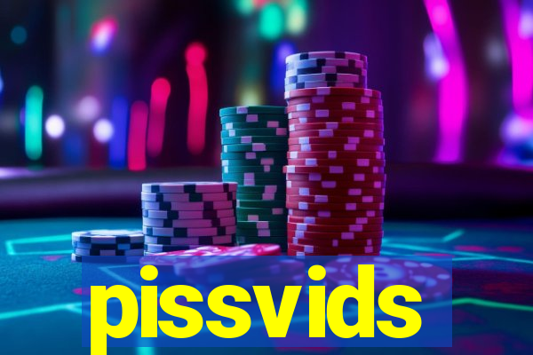 pissvids