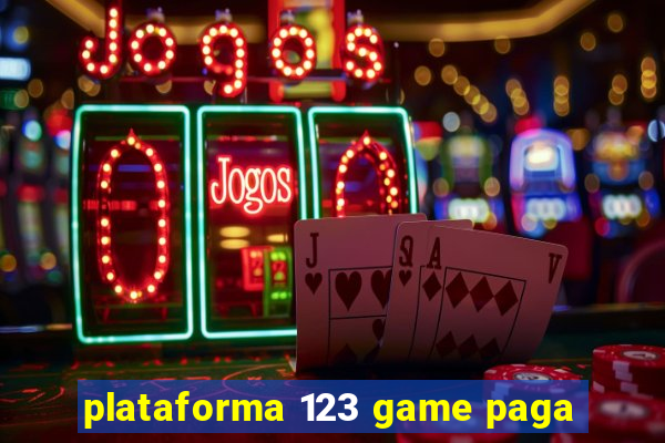 plataforma 123 game paga