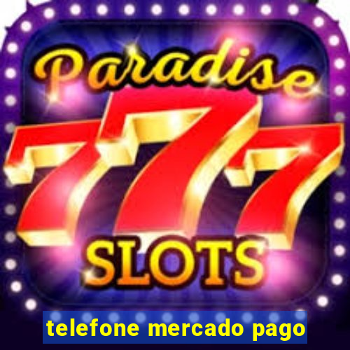 telefone mercado pago
