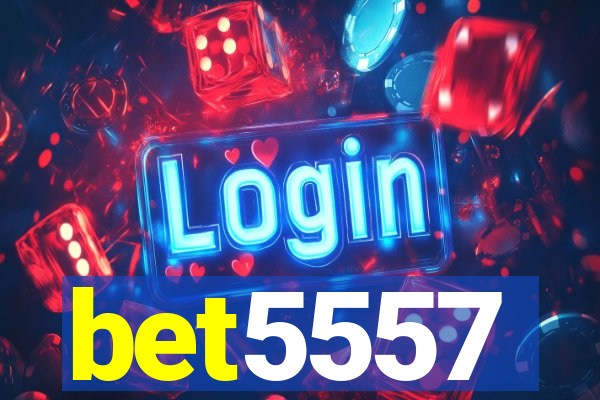 bet5557