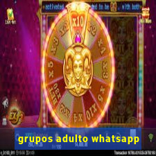 grupos adulto whatsapp