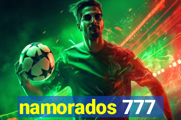 namorados 777