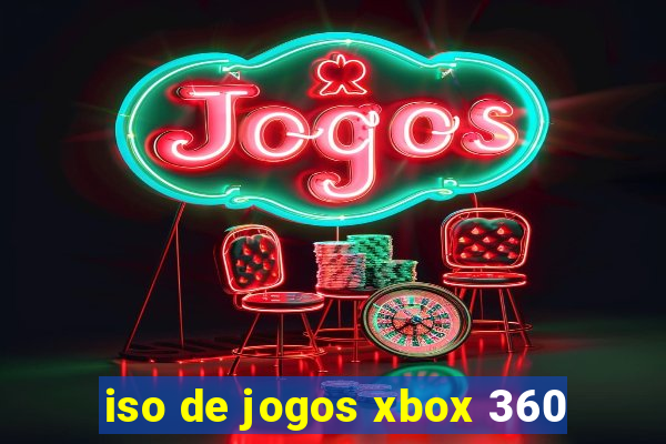iso de jogos xbox 360