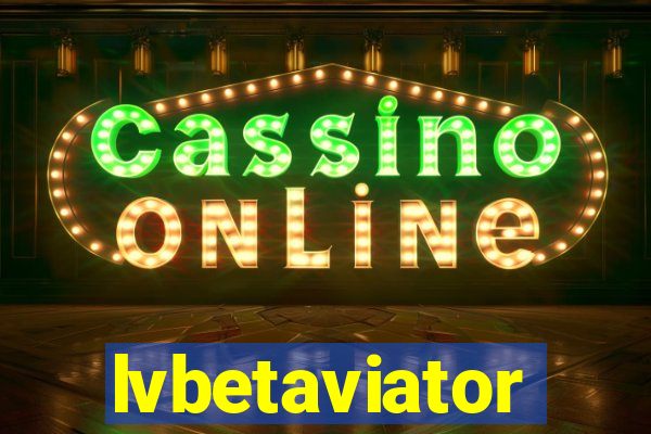 lvbetaviator