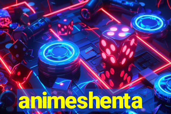 animeshenta