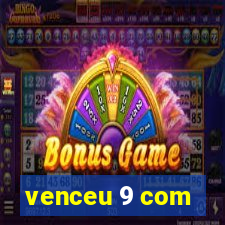 venceu 9 com