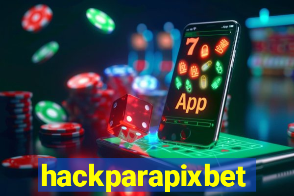 hackparapixbet