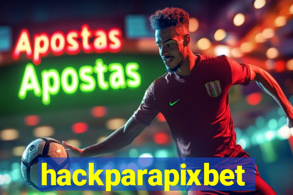 hackparapixbet