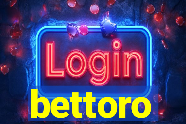 bettoro