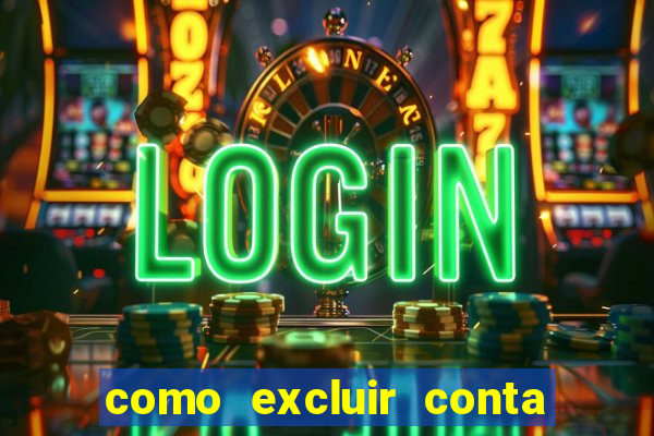 como excluir conta na sportingbet