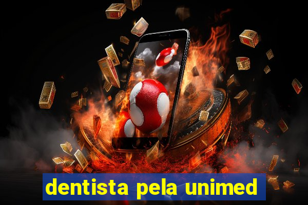 dentista pela unimed