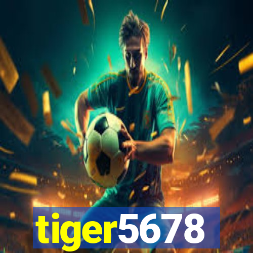 tiger5678