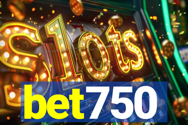 bet750