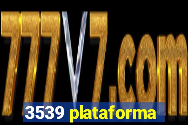 3539 plataforma