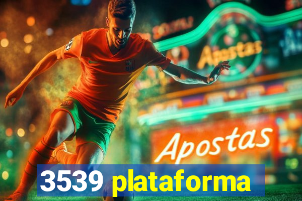 3539 plataforma