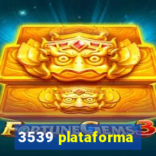 3539 plataforma
