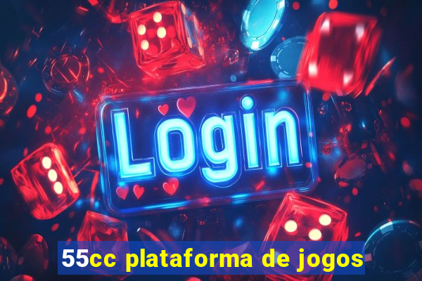 55cc plataforma de jogos