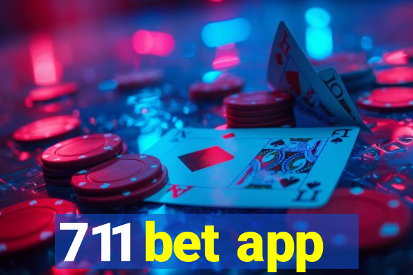 711 bet app