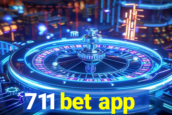 711 bet app