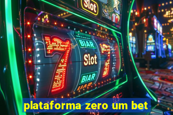 plataforma zero um bet