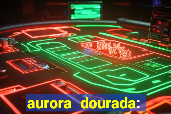 aurora dourada: retorno pdf