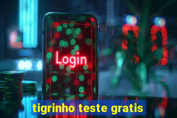 tigrinho teste gratis