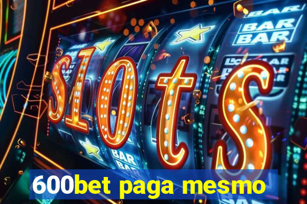 600bet paga mesmo