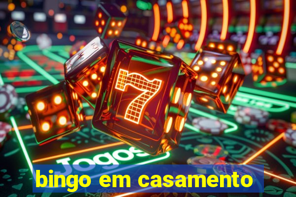 bingo em casamento