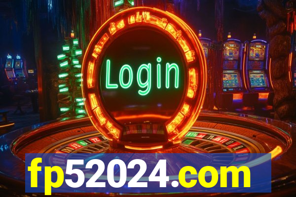 fp52024.com