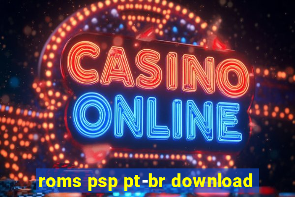 roms psp pt-br download