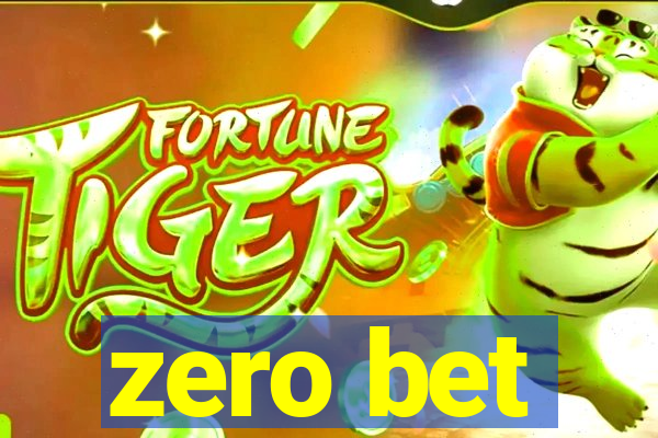zero bet