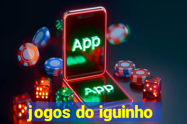 jogos do iguinho