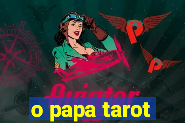 o papa tarot