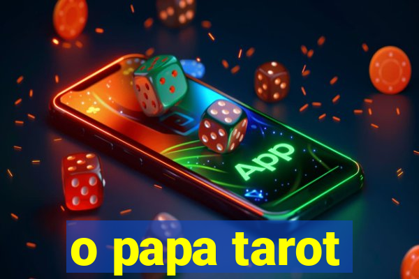 o papa tarot