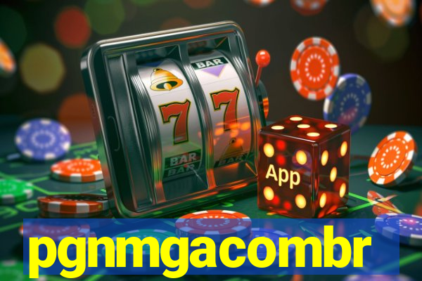 pgnmgacombr