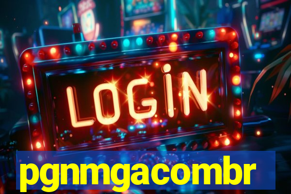 pgnmgacombr
