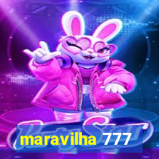 maravilha 777