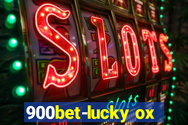 900bet-lucky ox