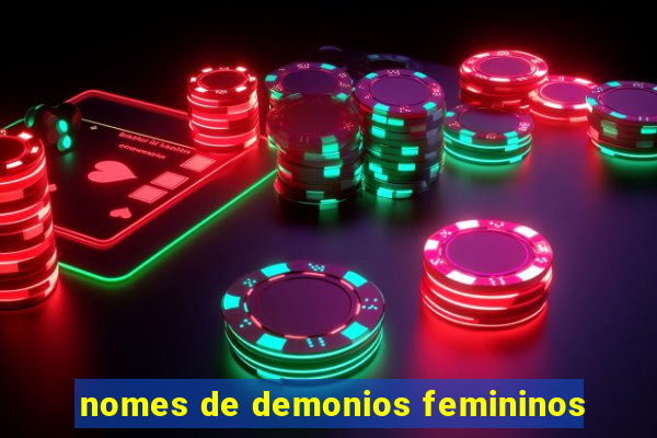 nomes de demonios femininos