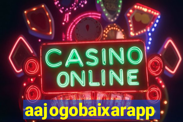 aajogobaixarapp