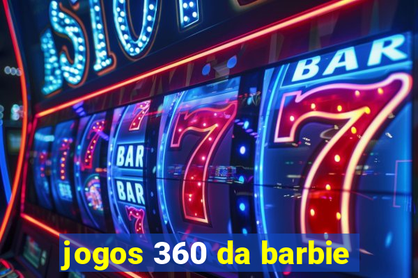 jogos 360 da barbie