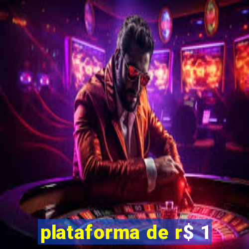 plataforma de r$ 1